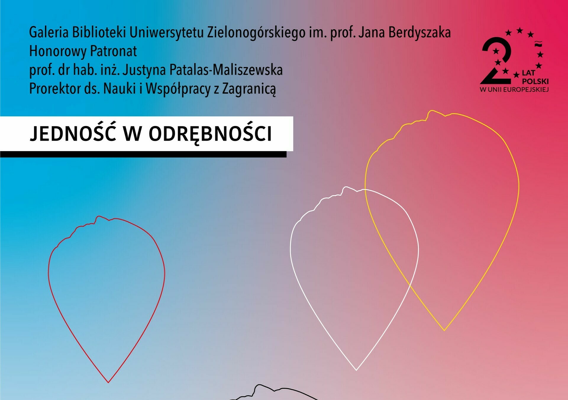 JEDNOŚĆ W ODRĘBNOŚCI / Galeria Biblioteki Uniwersytetu Zielonogórskiego im. prof. Jana Berdyszaka