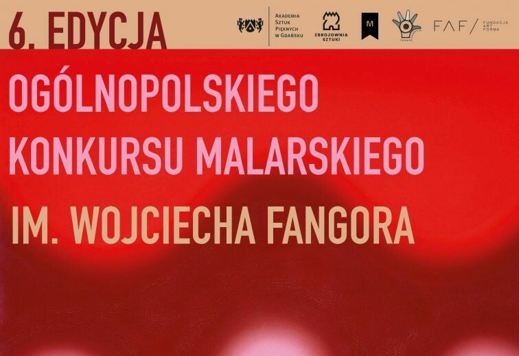 6. Ogólnopolski Studencki Konkurs Malarski im. W. Fangora